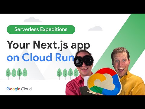 Run your Next.js app on Cloud Run