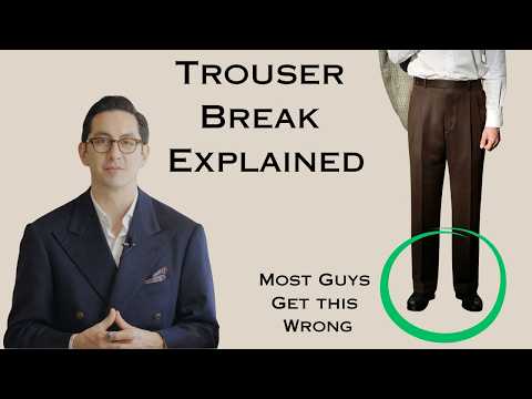 Trouser Length Explained: No Break, Slight Break, Full Break & How to Get it Right.