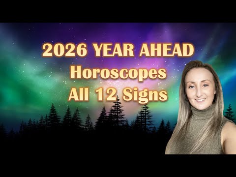 2026 Horoscopes for All 12 Signs: 4 Major Life Activations & Powerful New Starts for the Year Ahead!