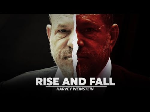 The Rise and Fall of Harvey Weinstein