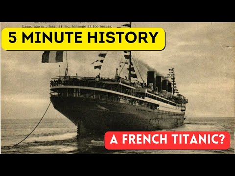 SS France - A French Titanic?! - 5 Minute History