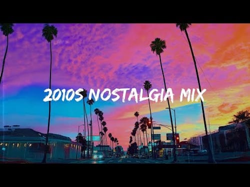 2010s summer vibes mix ~throwback playlist