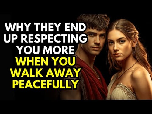 Why They End Up Respecting You MORE When You Walk Away Peacefully | Stoicism