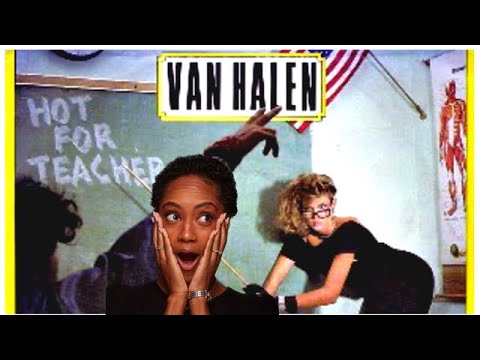 FIRST TIME REACTING TO | VAN HALEN "HOT FOR TEACHER"