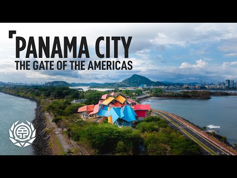 Panama City: Gate of the Americas | Travel Documentary and Guide | Things to Know and Expect 🇵🇦
