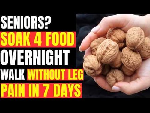 Soak These 4 Nuts Overnight After 60 β Seniors Say Leg Pain & Poor Circulation Ease in Days