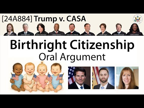 Oral Argument on birthright citizenship: Trump v. CASA