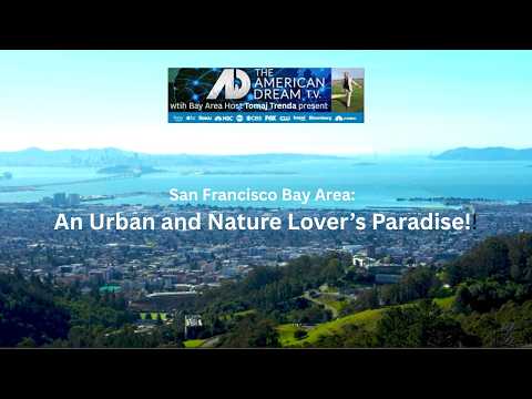 SF BAY AREA: An Urban & Nature Lover's Paradise!