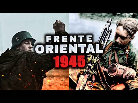 Las Brutales Batallas del Frente Oriental 1945 | Segunda Guerra Mundial