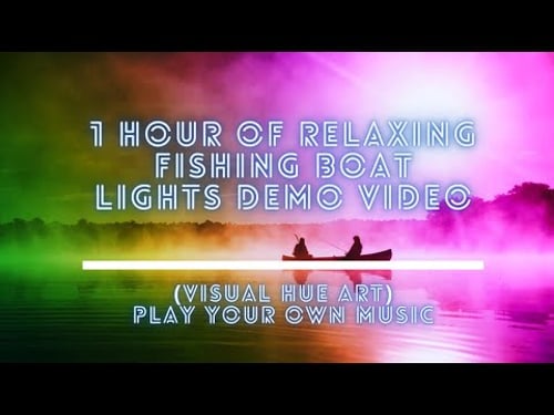 1 hour of Relaxing Fishing Boat Lights Demo Video (Visual HUE art)- Play Your Own Music
