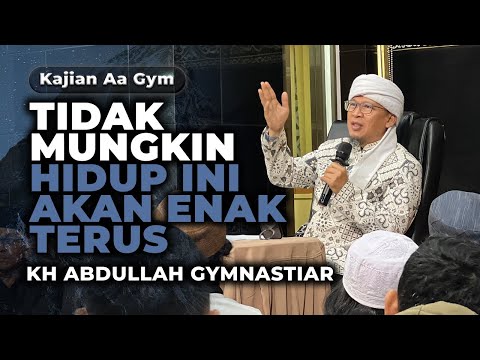 Life Can't Be This Good All the Time - Aa Gym Review