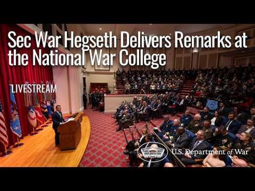LIVE: Sec War Delivers Remarks at the National War College