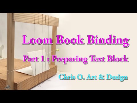 Loom Book Binding Part 1 : Preparing Text Block -045