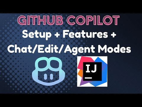 GitHub Copilot for IntelliJ IDEA: Complete Tutorial (2025) - Master AI Coding, Chat, and Agent Mode