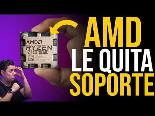 ¿Por que AMD le quita soporte a una CPU TAN NUEVO?