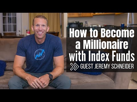 Jeremy Schneider: How to Become a Millionaire with Index Funds