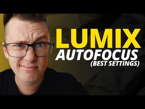 LUMIX Autofocus…Everything you NEED to Know
