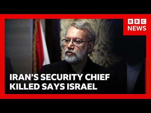 Israel says Iran's security chief Ali Larijani has been killed in strike | BBC News