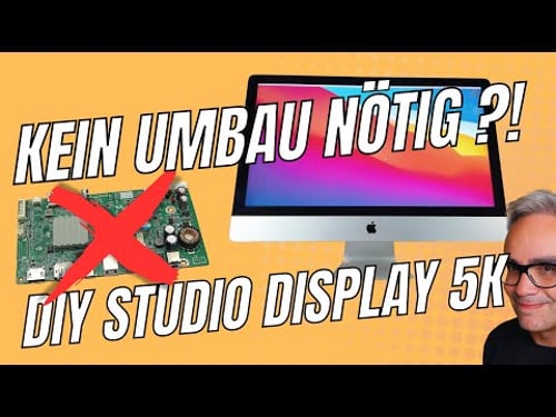 2025: iMac 27" 5K Umbau zum DIY Studio Display 5K – Muss das wirklich sein?