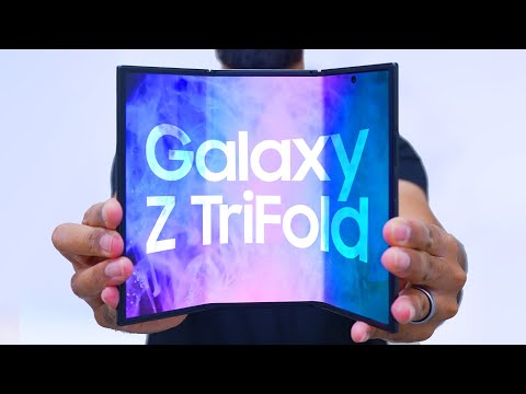 Samsung Galaxy Z TriFold Hands-On Impressions