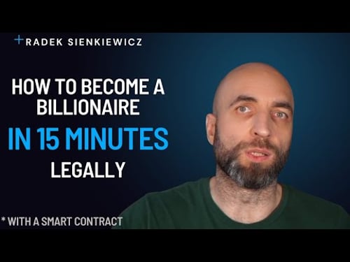 How to become a billionaire in 15 minutes. Legally. With a smart contract.