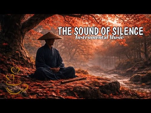 The Sound of Silence | Soulful Bamboo Flute Collection for Zen Meditation & Deep Soul Healing