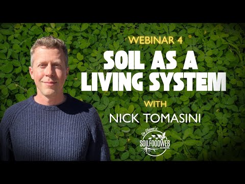 Soil Food Web for HIGH-VALUE Crops: 10 Years of Lessons from Nick Tomasini