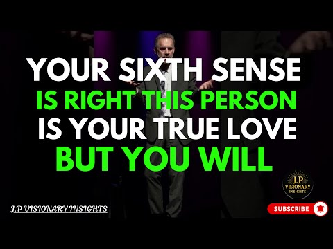 Your Sixth Sense is Right, This Person is Your True Love — but You Will… | J.P Motivational Speech