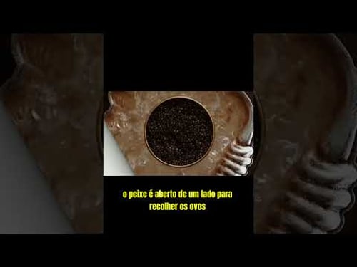 Você sabia como o caviar é feito