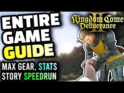 Kingdom Come Deliverance 2 FULL Game Guide (NO SPOILERS) - How to Get OP and Speedrun The Main Story