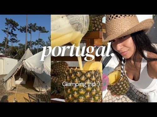 Glamping trip in Portugal vlog: visiting cute beach towns, trying traditional Portuguese food & more