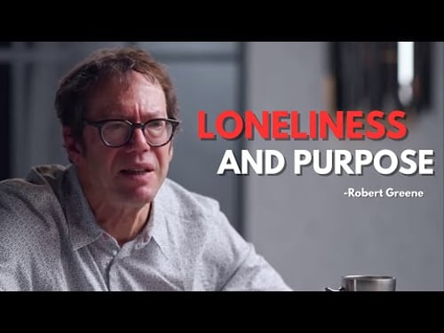 The Hidden Curse of Being Lonely | Robert Greene