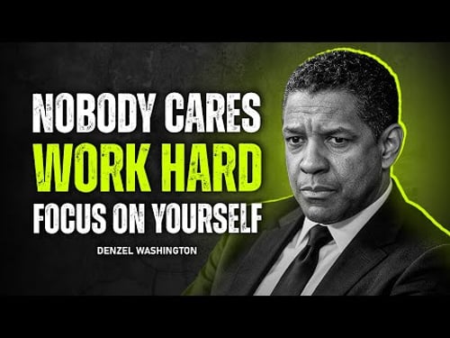 Nobody Is Coming To Save You: Work Hard & Focus On Yourself | Denzel Washington Motivation 2026
