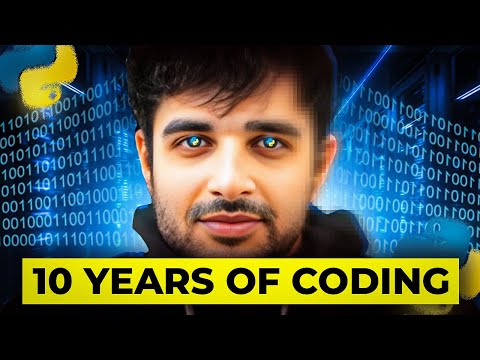 My 10 years of Coding Secret Revealed in 17 minutes