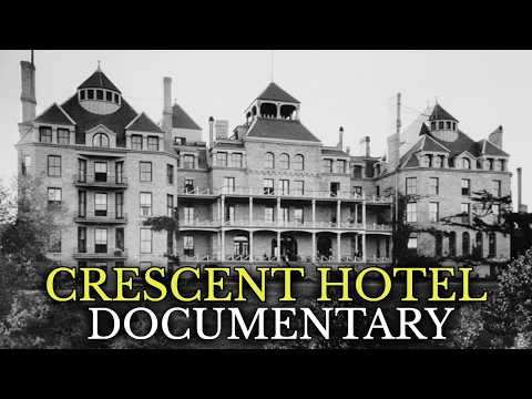 The Dark Story of America's Most Haunted Hotel: The Crescent Hotel