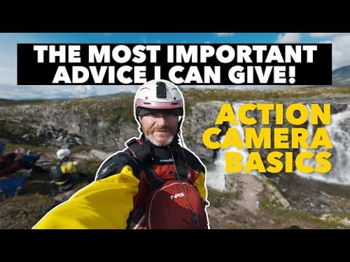 Action Camera Basics - The Single Most Important Piece of Advice I Can Give