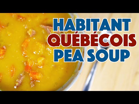 Habitant Québécois Yellow Pea Soup Recipe