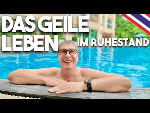 MACHT AUSWANDERN IM ALTER GLÜCKLICH: RENTE IN PATTAYA THAILAND