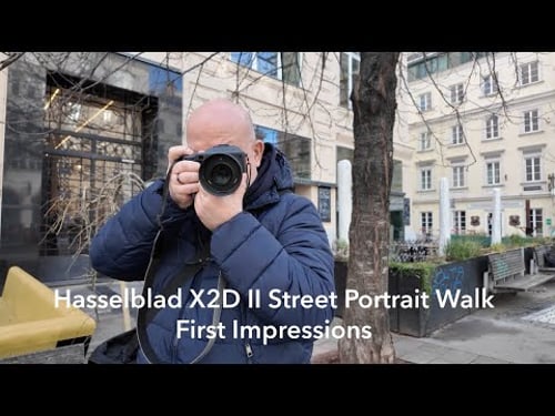 Hasselblad X2D II Street Portrait Walk: First Impressions
