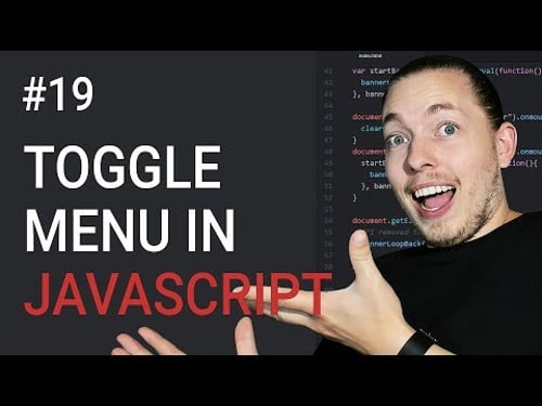 19: How to Create a Toggle Menu | Part 1 | HTML & CSS Setup | JavaScript Menu | JavaScript Tutorial
