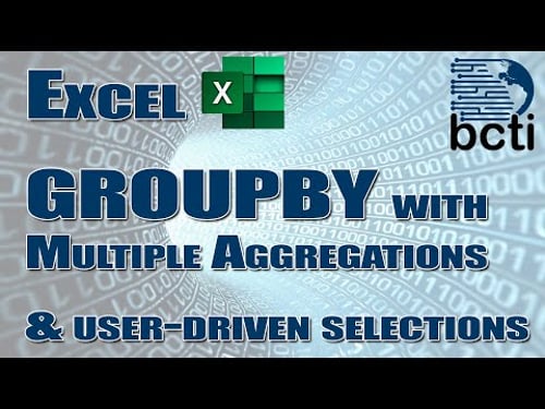 Microsoft Excel - GroupBy with Multiple Aggregations (plus, Dynamic User Selection)
