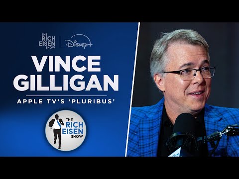 Vince Gilligan Talks ‘Pluribus,’ ‘Breaking Bad,’ ‘Better Call Saul’ with Rich Eisen | Full Interview