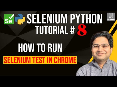 Selenium Python Tutorial #8 - How to Run Selenium Test in Chrome