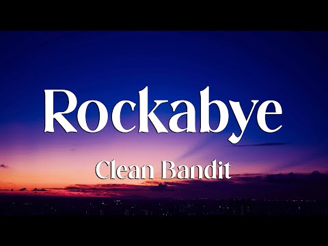 Clean Bandit - Rockabye (Lyrics) feat. Sean Paul & Anne-Marie (Loop Video)
