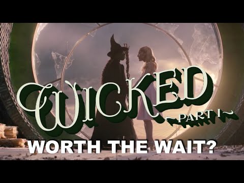 Wicked: Part I Review