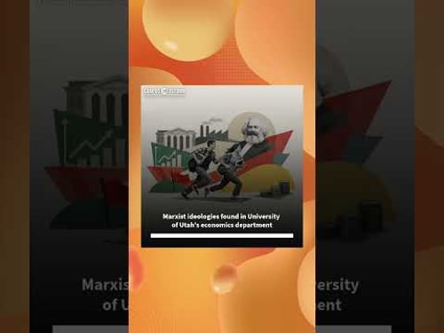 Marxist ideologies found in University of Utah's economics department