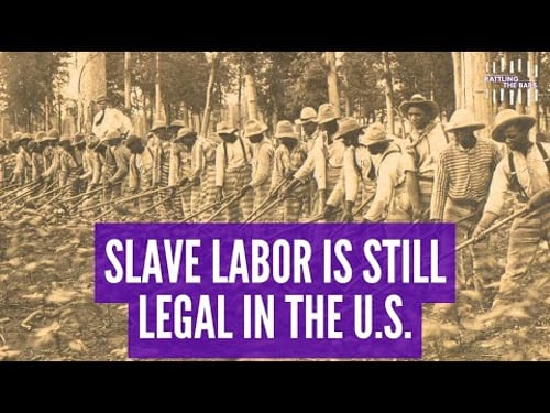 Prison labor today is ‘akin to chattel slavery’