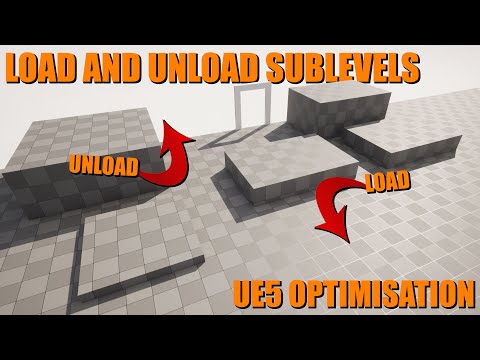 How To Load And Unload Sublevels In Unreal Engine 5 | UE5 Optimisation