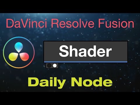 DaVinci Resolve Fusion Shader Node