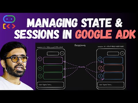How to use Sessions & State in Google ADK - Google Agent Development Kit for Beginners (Part 5)
